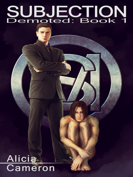 Title details for Subjection (Demoted--Book 1) by Alicia Cameron - Available